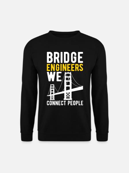 Bridge Engineer Bridge Construction - Unisex Sweatshirt - black