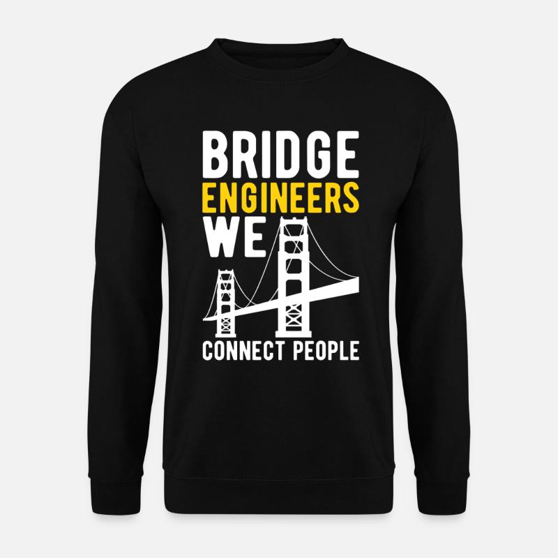 Bridge Engineer Bridge Construction - Unisex Sweatshirt - black