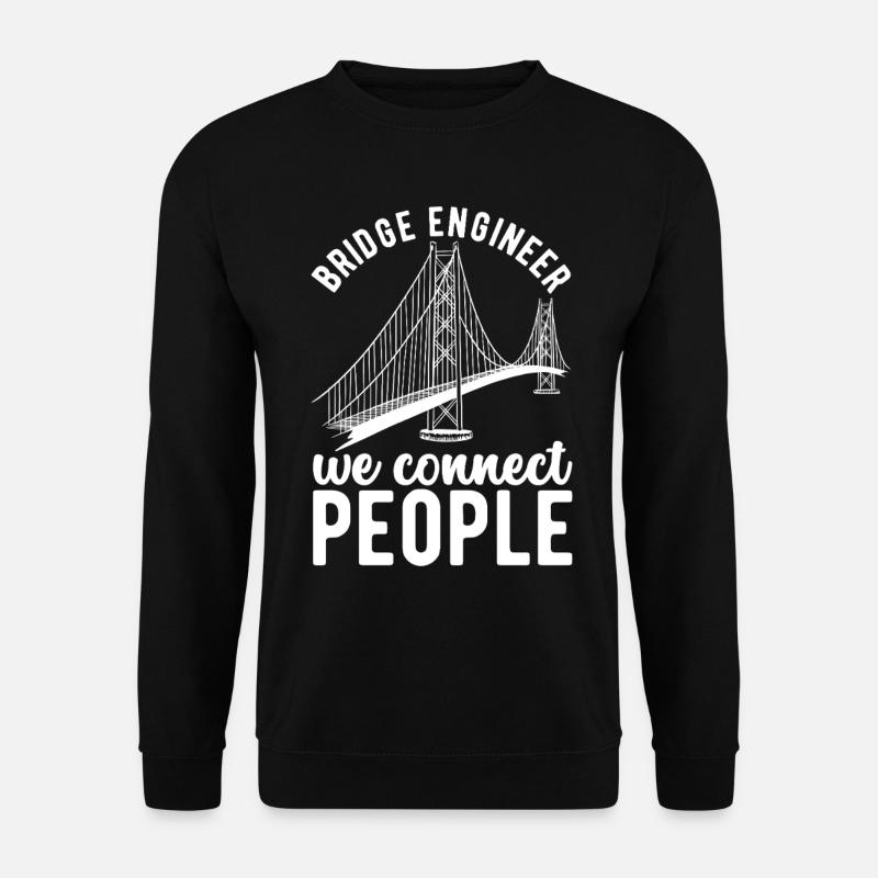 Bridge Engineer Bridge Construction - Unisex Sweatshirt - black