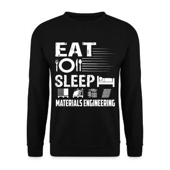Materials Engineer Eat Sleep Materials Engineering - Unisex Sweatshirt - black - Front - Alina (178cm) & Michal (187cm)