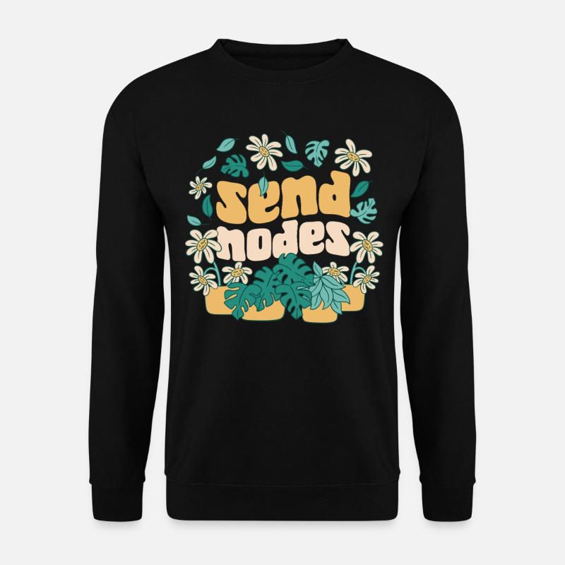 Plant Lover Gardening Pun Send - Unisex Sweatshirt - black