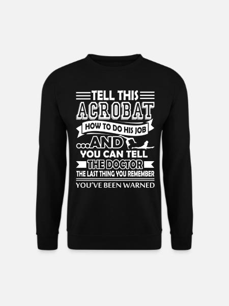 Acrobat Funny Acrobat - Unisex Sweatshirt - black