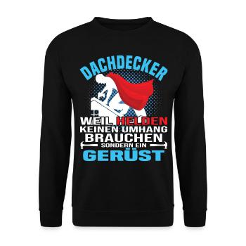 Dachdecker Helden Auf Dem Bau - Unisex Pullover - Schwarz - Vorne - Alina (178cm) & Michal (187cm)