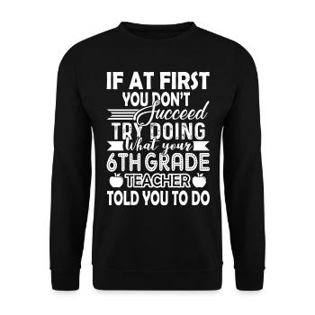 6th Grade Teacher Funny 6th Grade Teacher - Unisex Sweatshirt - black - Front - Alina (178cm) & Michal (187cm)