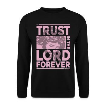 Trust In The Lord Forever Isaiah 26:4 - Unisex Sweatshirt - black - Front - Alina (178cm) & Michal (187cm)