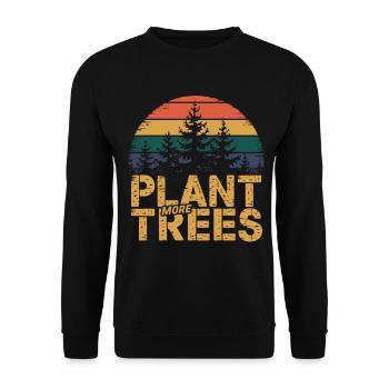 Plant More Trees – Nature Lover Gift - Unisex Sweatshirt - black - Front - Alina (178cm) & Michal (187cm)
