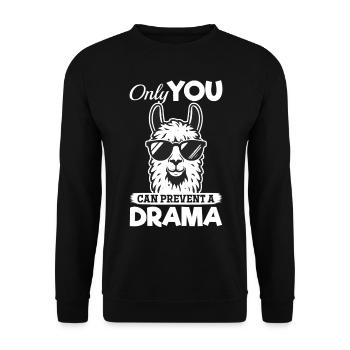 Only you can prevent a drama - Llama Alpaca - Unisex Pullover - Schwarz - Vorne - Alina (178cm) & Michal (187cm)