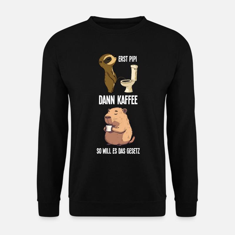 Faultier Capybara Erst Pinkeln Dann Kaffee Morgen - Unisex Pullover - Schwarz
