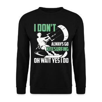 Je ne fais pas toujours du kitesurf oh attendez je le fais - - Sweat-shirt Unisexe - noir - Devant - Alina (178cm) & Michal (187cm)