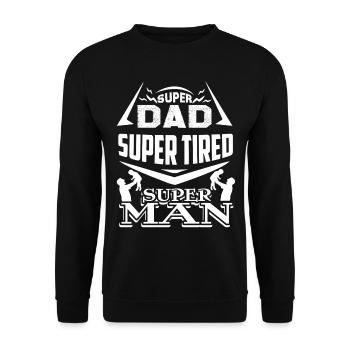 Father's Day Super Dad Super Tired - Unisex Sweatshirt - black - Front - Alina (178cm) & Michal (187cm)