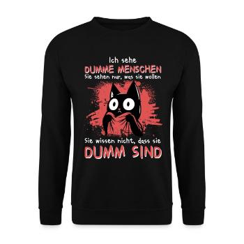 Ich sehe dumme Menschen – Katze weiß Bescheid - Unisex Pullover - Schwarz - Vorne - Alina (178cm) & Michal (187cm)