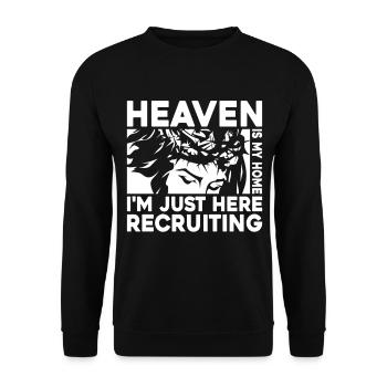 Heaven Is My Home I'm Just Here Recruiting - Unisex Sweatshirt - black - Front - Alina (178cm) & Michal (187cm)