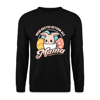 Mein Erstes Ostern Als Mama - Unisex Pullover - Schwarz - Vorne - Alina (178cm) & Michal (187cm)