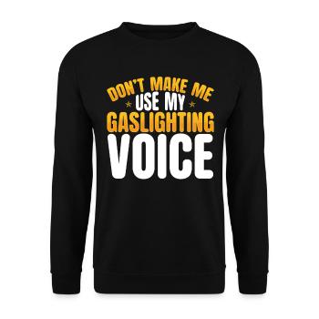 Gaslighting Gaslighter - Unisex Pullover - Schwarz - Vorne - Alina (178cm) & Michal (187cm)