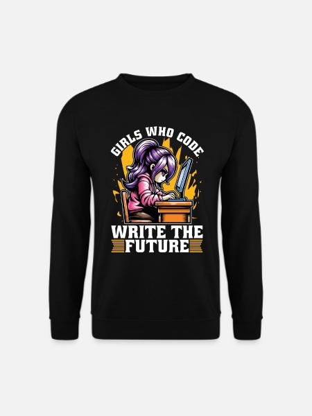 Coder Girls Who Code Write The Future Developer - Unisex Pullover - Schwarz