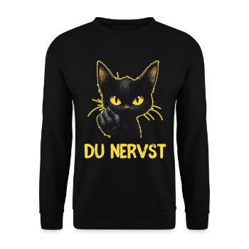 Witzige schwarze Katze sagt: Du nervst - Unisex Pullover - Schwarz - Vorne - Alina (178cm) & Michal (187cm)