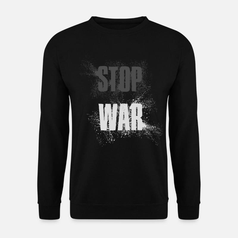 STOP WAR – NO WAR - PEACE - Unisex Sweatshirt - black