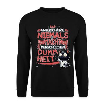 Niemals die Macht der Dummheit unterschätzen - Unisex Pullover - Schwarz - Vorne - Alina (178cm) & Michal (187cm)