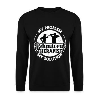 Behavioral Therapist My Problem My Pictogram Dad - Unisex Pullover - Schwarz - Vorne - Alina (178cm) & Michal (187cm)