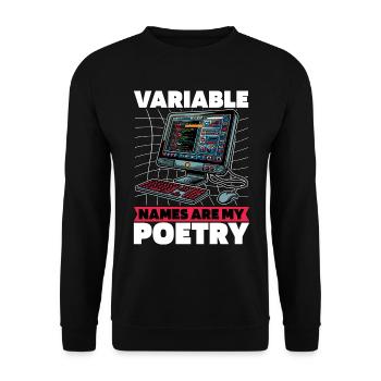 Coder Variable Names Are My Poetry Programmer - Unisex Pullover - Schwarz - Vorne - Alina (178cm) & Michal (187cm)