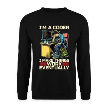 I'm A Coder I Make Things Work Developer Coders - Unisex Sweatshirt - black - Front - Alina (178cm) & Michal (187cm)