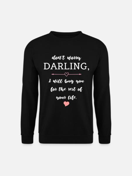 Lustiger Paar Spruch Liebe Hochzeit - Unisex Pullover - Schwarz