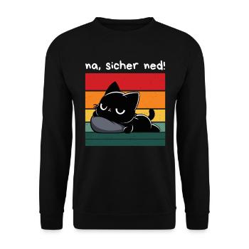 Na, sicher ned! – Grantige Katze mit Sarkasmus - Unisex Pullover - Schwarz - Vorne - Alina (178cm) & Michal (187cm)