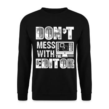 Editor Don't Mess With The Editor - Unisex Sweatshirt - black - Front - Alina (178cm) & Michal (187cm)
