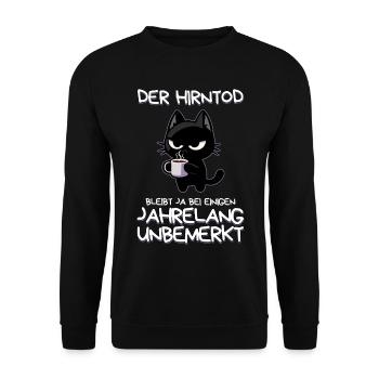 Der Hirntod bleibt bei manchen unbemerkt - Unisex Pullover - Schwarz - Vorne - Alina (178cm) & Michal (187cm)