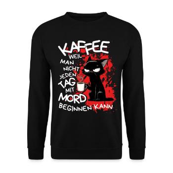 Kaffee kann Mord verhindern – Sarkastische Katze - Unisex Pullover - Schwarz - Vorne - Alina (178cm) & Michal (187cm)