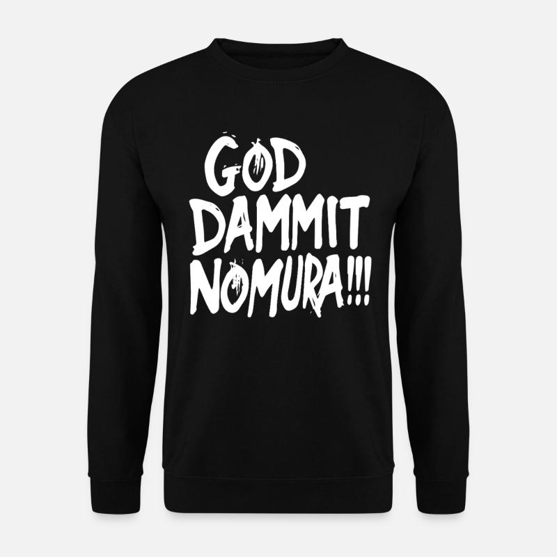 Goddammit Nomura – Bold Design - Unisex Sweatshirt - black