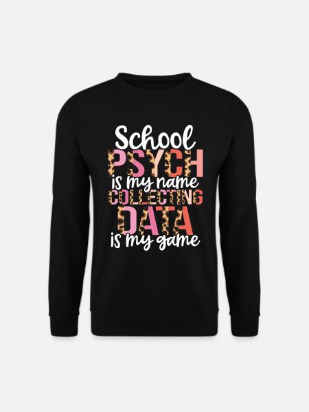 School psychologist School psychology - Unisex Sweatshirt - black