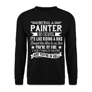 Painter Being A Painter Is Easy - Unisex Sweatshirt - black - Front - Alina (178cm) & Michal (187cm)