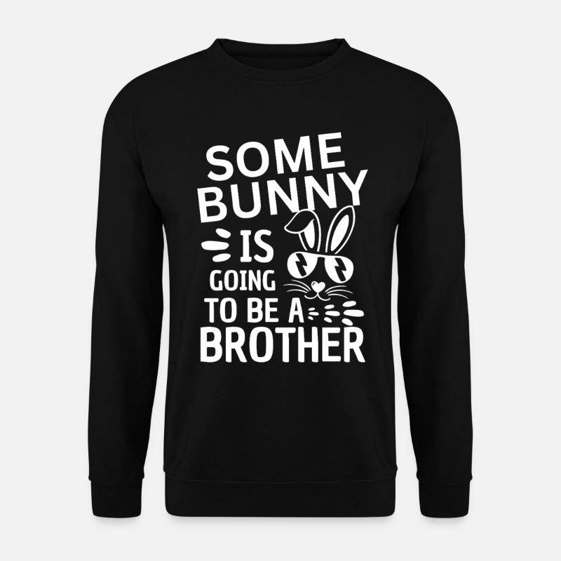 Lustiger Bruder Spruch Ostern - Unisex Pullover - Schwarz