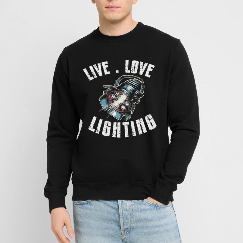 Lighting technician Lighting technician Lighting technology Unisex Sweatshirt