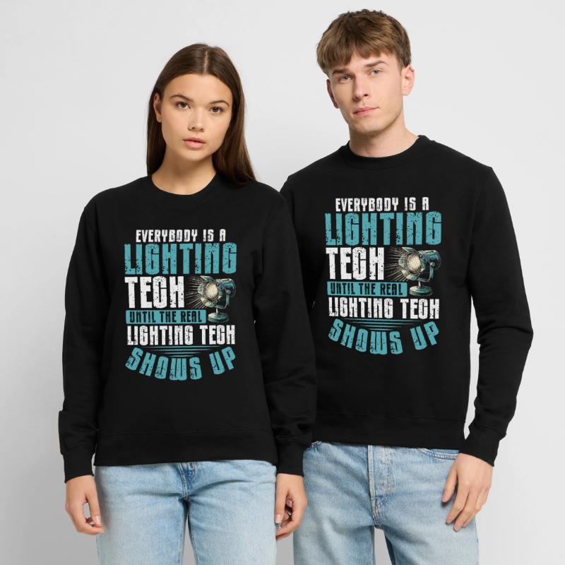 Lighting technician Lighting technician Lighting technology Unisex Sweatshirt