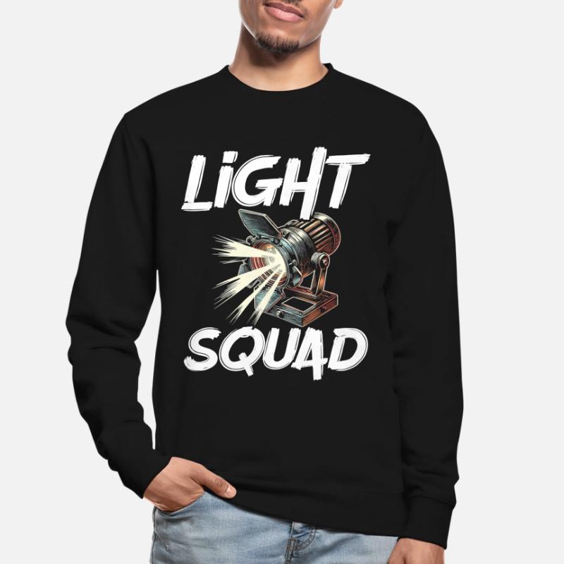 Lighting Technician Lighting Technician Lighting Technology Unisex Sweatshirt