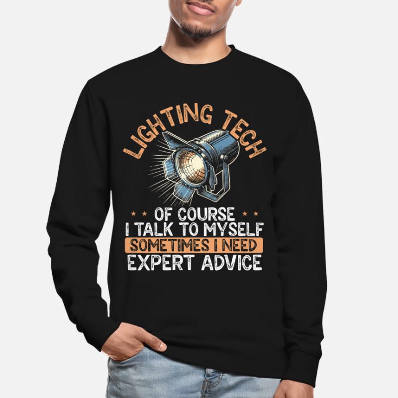 Technicien d’éclairage Technicien d’éclairage Technique d’éclairage Sweat-shirt Unisexe
