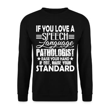 If You Love A Speech Language Pathologist - Unisex Sweatshirt - black - Front - Alina (178cm) & Michal (187cm)