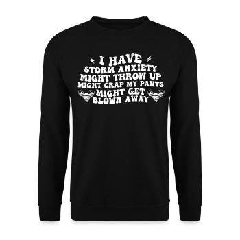 ich habe Angst vor Gewittern und muss mich übergeben - Unisex Pullover - Schwarz - Vorne - Alina (178cm) & Michal (187cm)