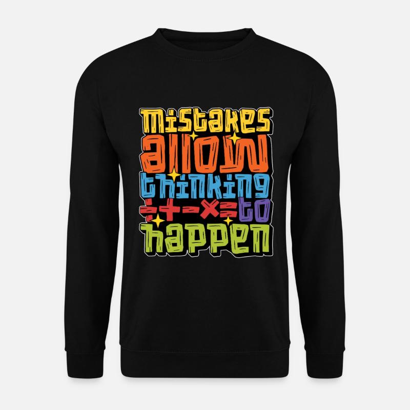 Mathematician Mistakes Allow Thinking Mathematics - Unisex Sweatshirt - black