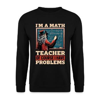 Mathematician I'm A Math Teacher Statistician - Unisex Sweatshirt - black - Front - Alina (178cm) & Michal (187cm)
