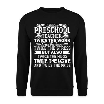 Preschool Teacher Being A Preschool Teacher - Unisex Sweatshirt - black - Front - Alina (178cm) & Michal (187cm)