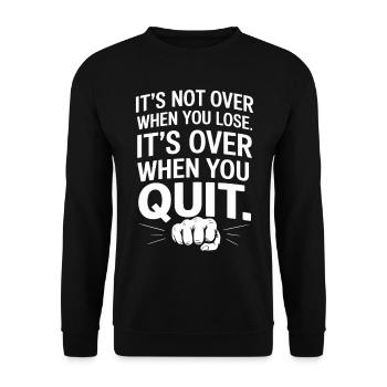 Ce n’est pas fini quand vous perdez la motivation de la persévérance - Sweat-shirt Unisexe - noir - Devant - Alina (178cm) & Michal (187cm)