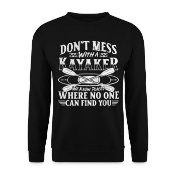 Funny Kayaking Quotes Canoeing Kayaker - Unisex Sweatshirt - black - Front - Alina (178cm) & Michal (187cm)