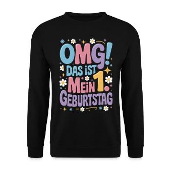 1. Geburtstag Mädchen Das Ist Mein 1. Geburtstag - Unisex Pullover - Schwarz - Vorne - Alina (178cm) & Michal (187cm)