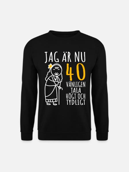 40-årsdag gave 40 år present till 40 årig kvinna - Unisextröja - svart