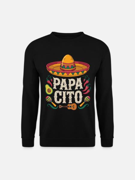 Papacito Mexico Style - Cadeau pour papa - Sweat-shirt Unisexe - noir