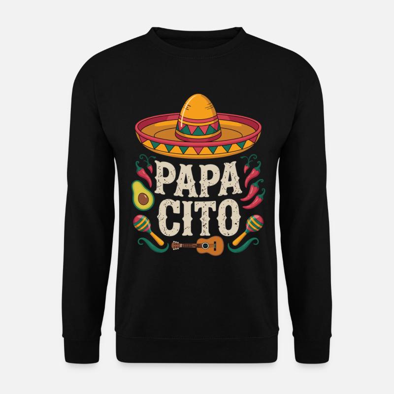 Papacito Mexiko Style - Geschenk Papa - Unisex Pullover - Schwarz