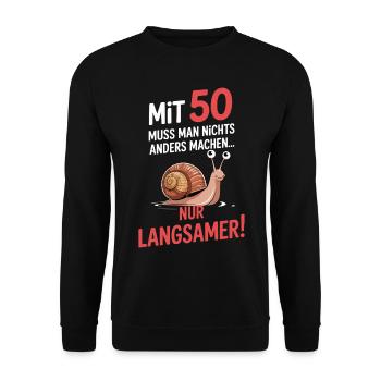 Mit 50 wird alles etwas langsamer - Unisex Pullover - Schwarz - Vorne - Alina (178cm) & Michal (187cm)